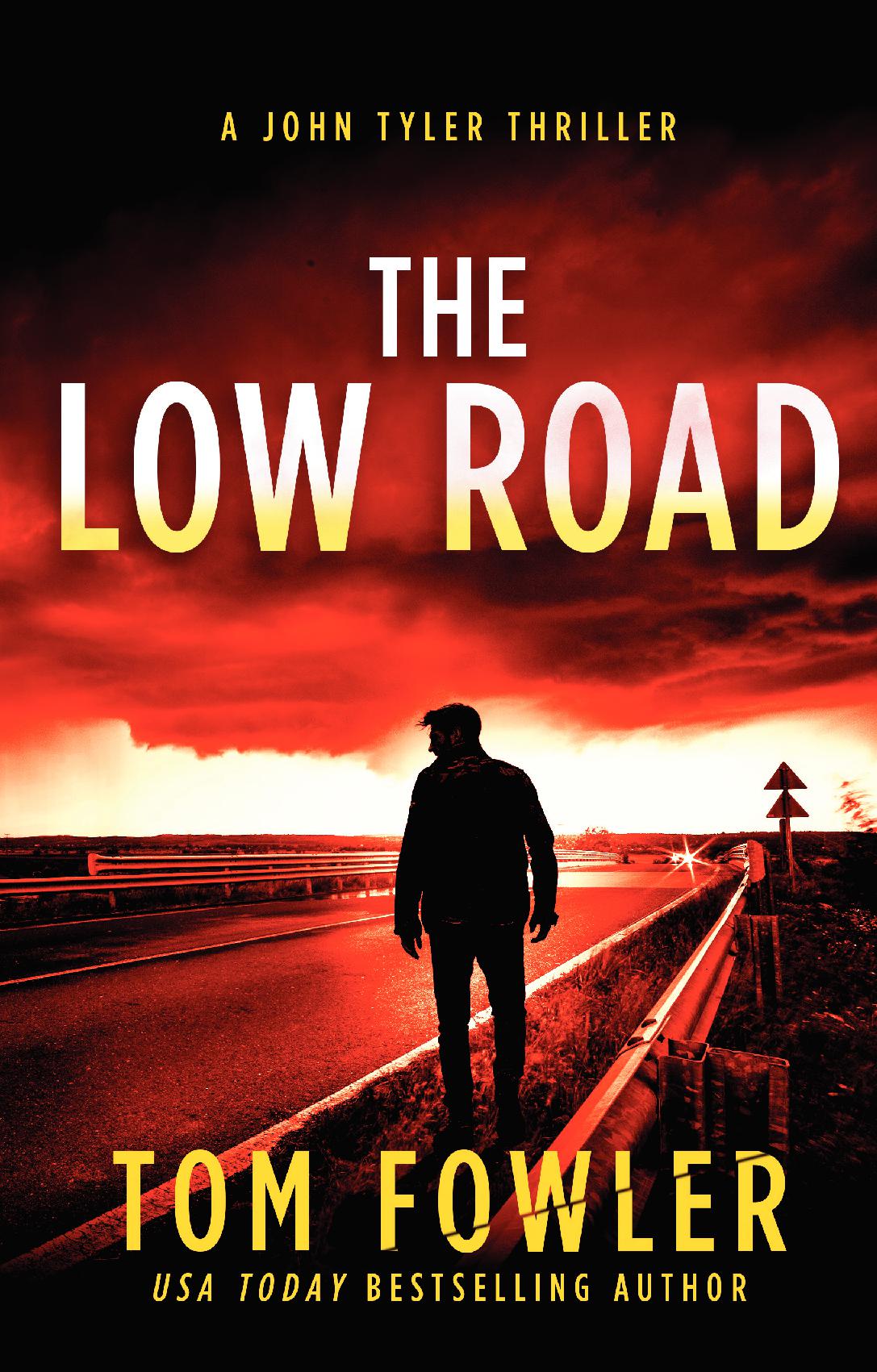 The Low Road: A John Tyler Thriller (Paperback)
