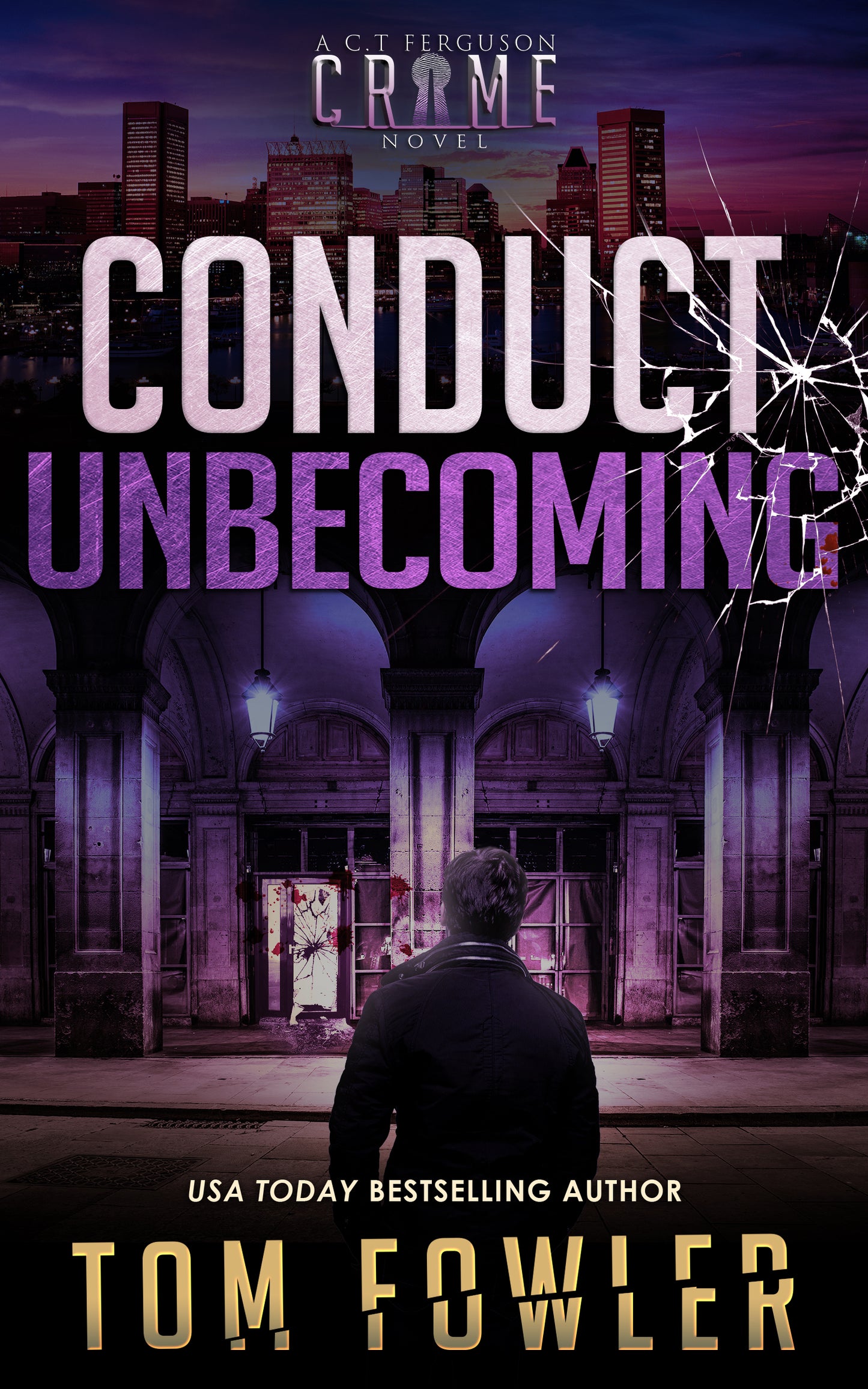 Conduct Unbecoming: A C.T. Ferguson Crime Novel (Paperback)