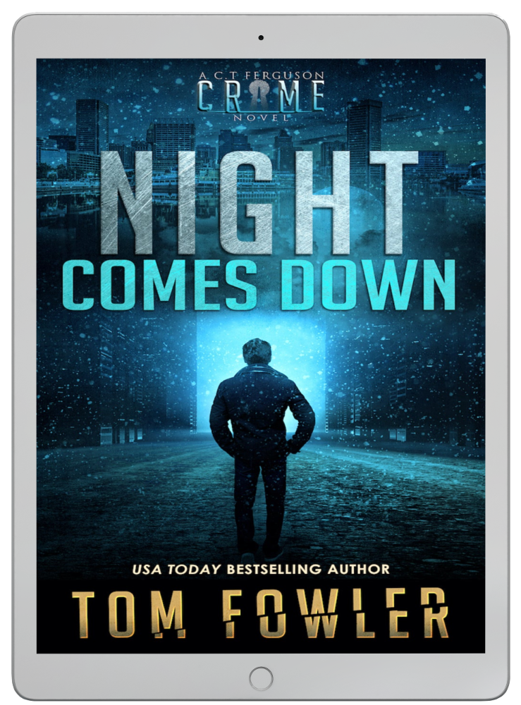 Night Comes Down: A C.T. Ferguson Crime Novel (ebook)