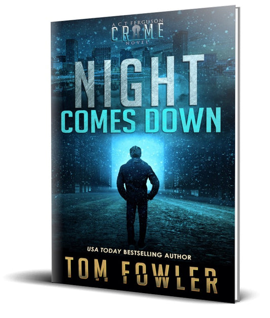 Night Comes Down: A C.T. Ferguson Crime Novel (Paperback)