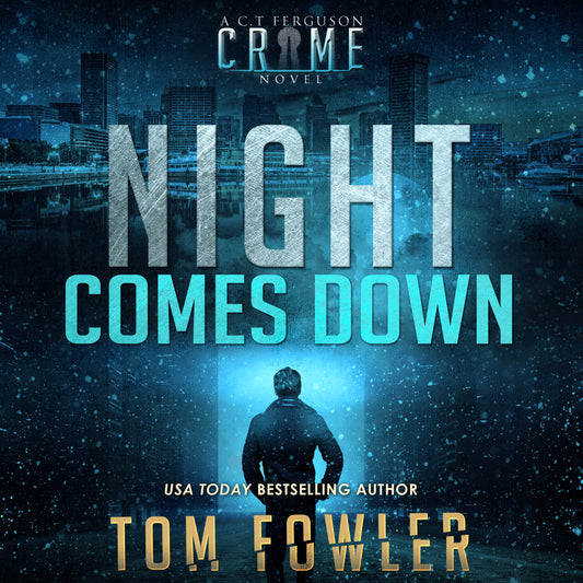 Night Comes Down: A C.T. Ferguson Crime Novel (Audiobook)