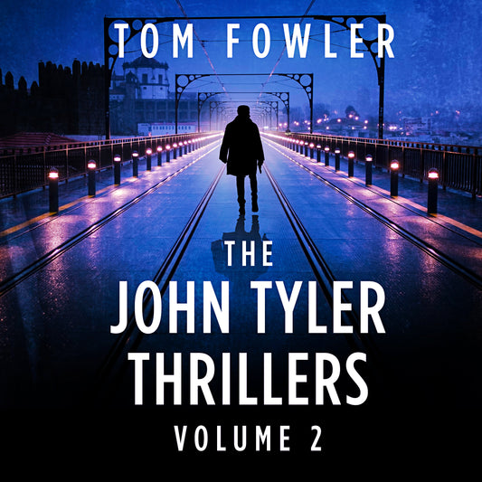 The John Tyler Thrillers: Volume 2 (Audiobook)
