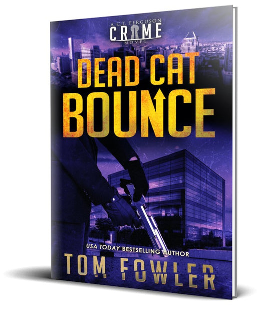 Dead Cat Bounce: A C.T. Ferguson Crime Novel (Paperback)