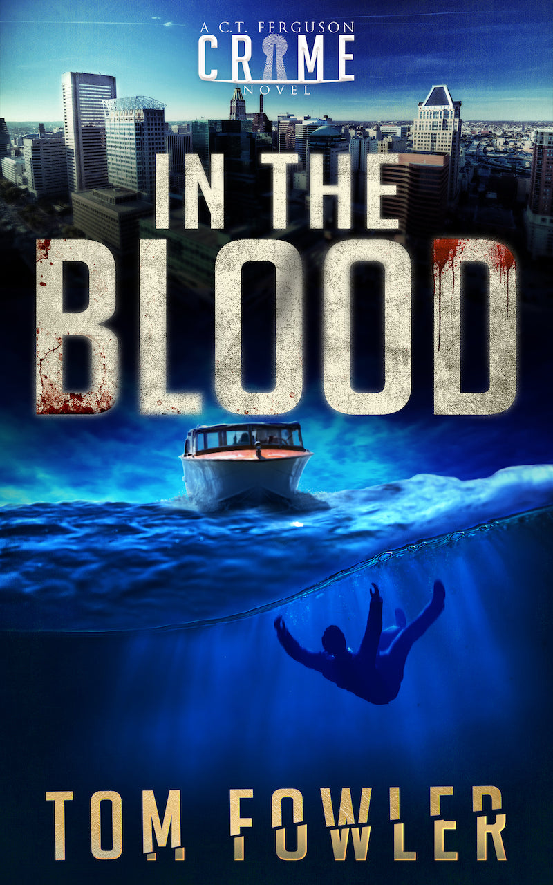 In the Blood: A C.T. Ferguson Crime Novel (Paperback)