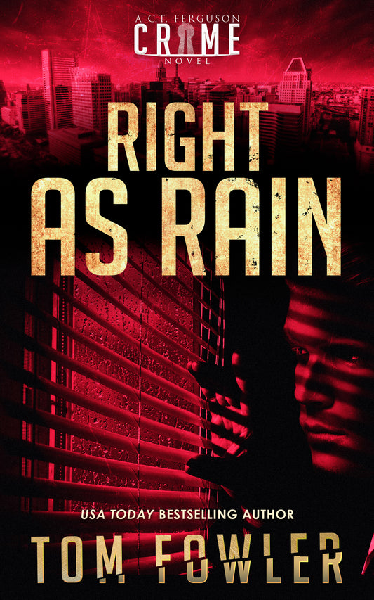 Right as Rain: A C.T. Ferguson Crime Novel (ebook)