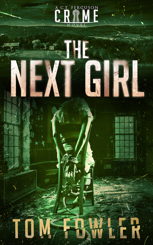 The Next Girl: A C.T. Ferguson Crime Novel (Paperback)