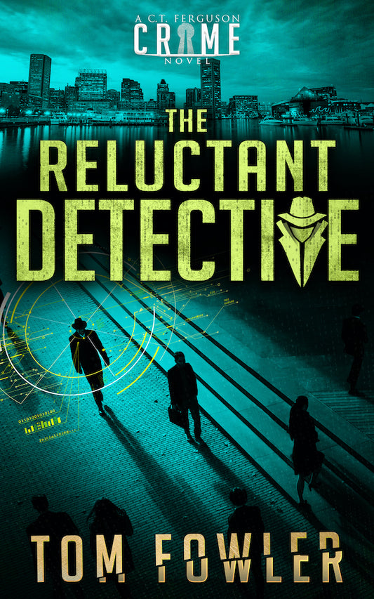 The Reluctant Detective: A C.T. Ferguson Crime Novel (Paperback)