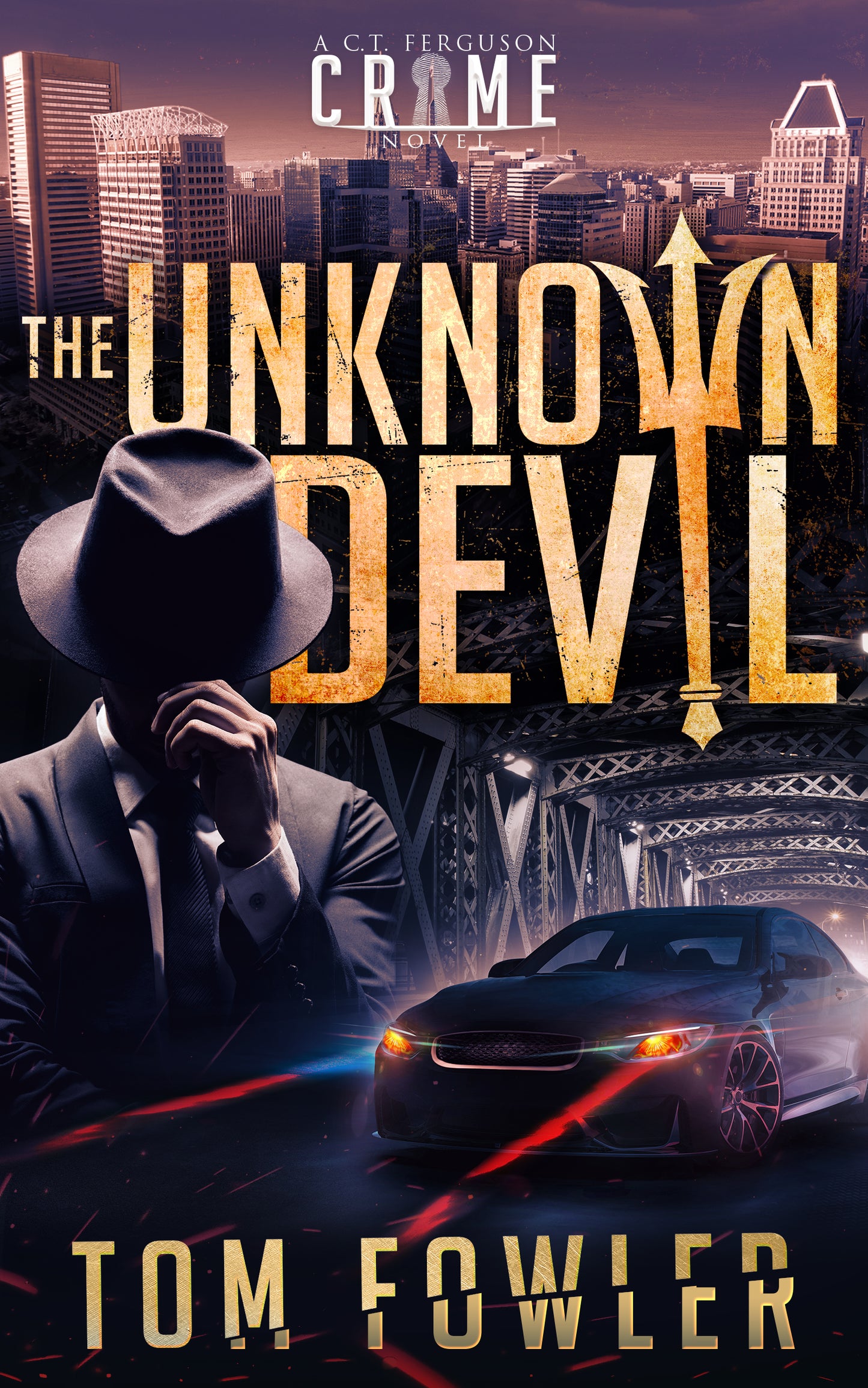 The Unknown Devil: A C.T. Ferguson Crime Novel (ebook)