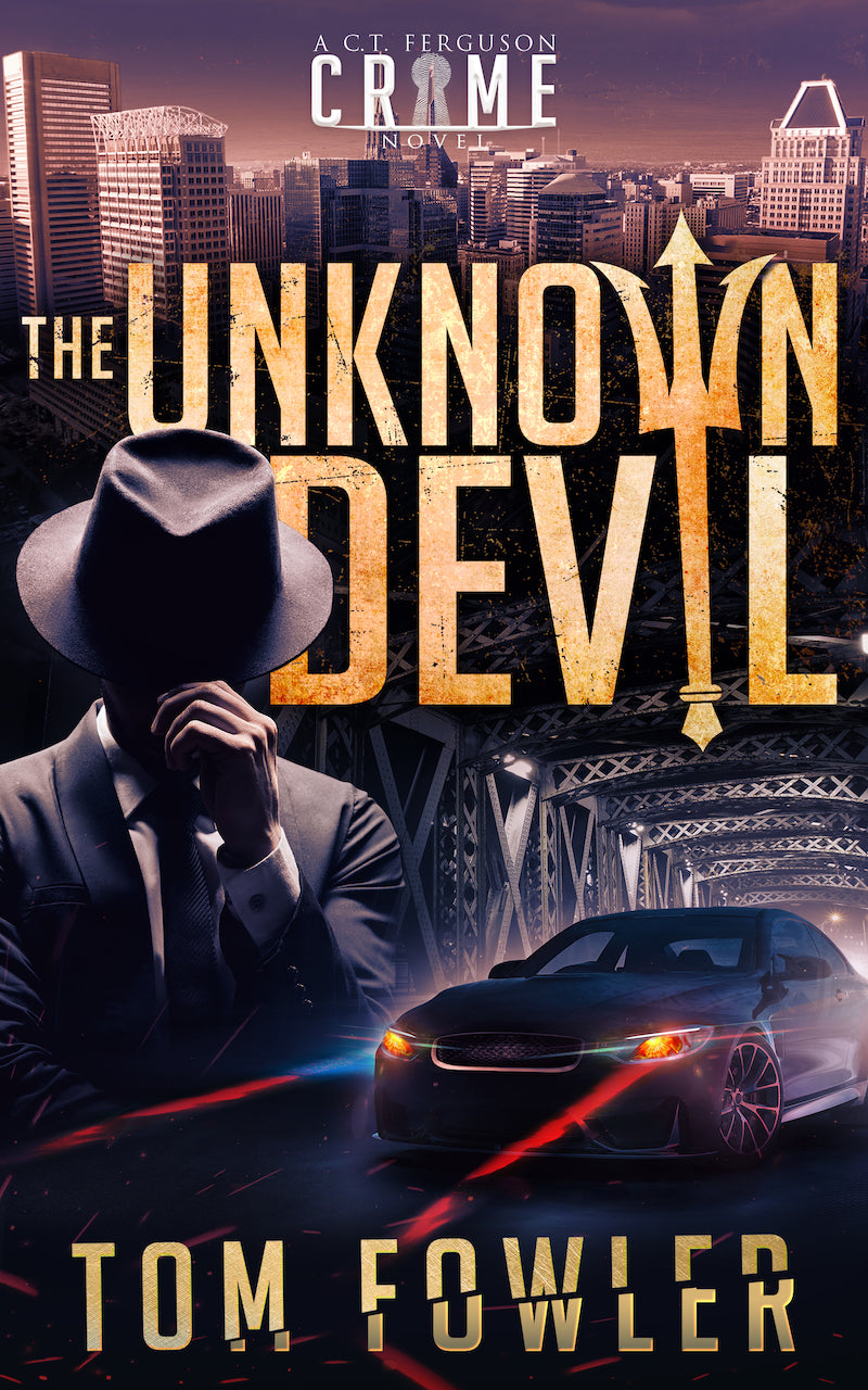 The Unknown Devil: A C.T. Ferguson Crime Novel (Paperback)