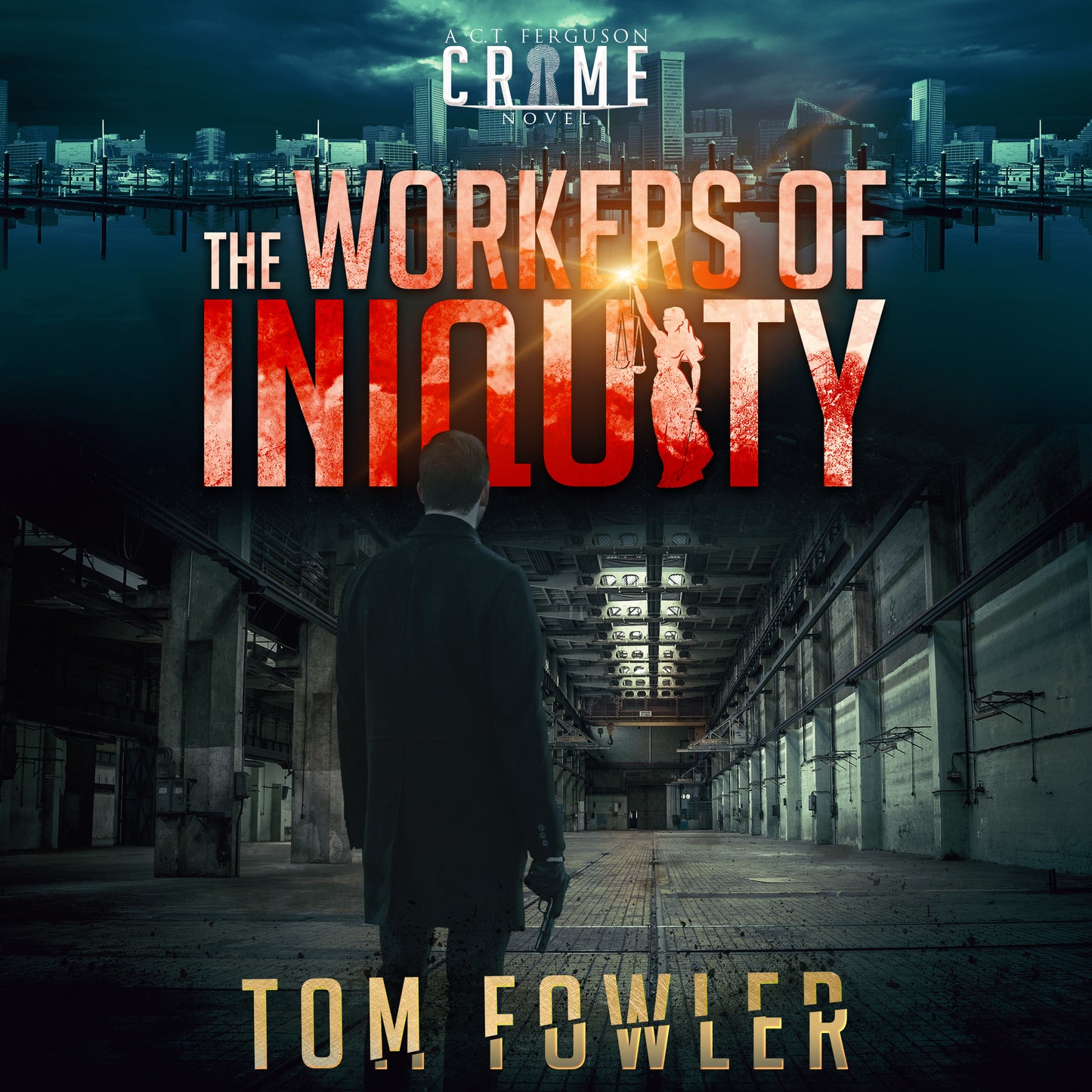 The Workers of Iniquity: A C.T. Ferguson Crime Novel (Audiobook)